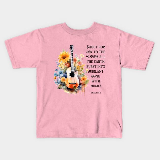 Worship Floral Guitar, Psalm 98:4 Bible Verse Kids T-Shirt by DownThePath